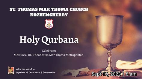 HOLY QURBANA KOZHENCHERRY ST THOMAS MAR THOMA CHURCH 10 09 23