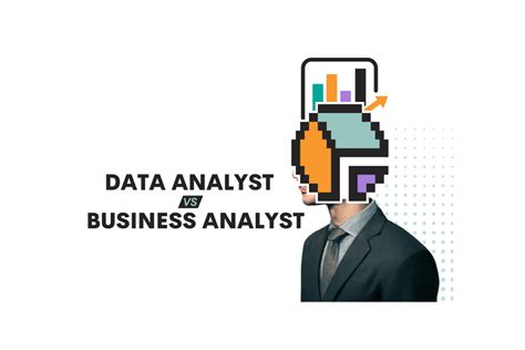 Business Analyst Vs Data Analyst Which Is Better Digital Business