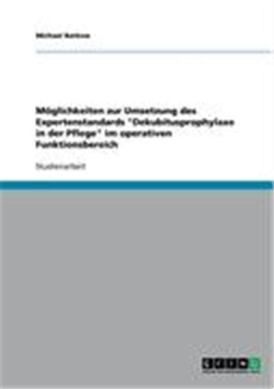 M Glichkeiten Zur Umsetzung Des Expertenstandards Dekubitusprophylaxe