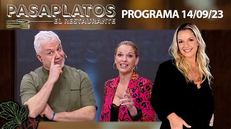 PASAPLATOS El Restaurante Programa 14 09 23 YouTube