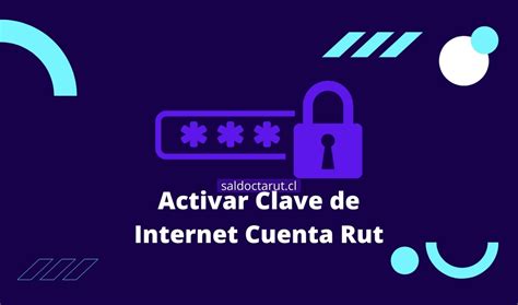 Cómo Activar La Clave De Internet De La Cuenta Rut