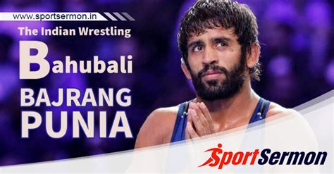 The Bahubali Of Indian Wrestling Bajrang Punia Biography