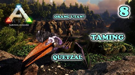 Taming Quetzal Gigantopithecus Ark Survival Evolved Indonesia Youtube