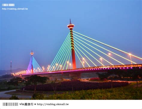 苗栗夜景》新東大橋～苗栗的美麗夜景！彩虹般繽紛的斜張橋！ Vias旅行札記 旅遊美食部落格