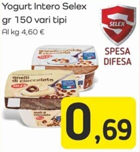 Yogurt Intero Selex Gr Vari Tipi Offerta Di Famila