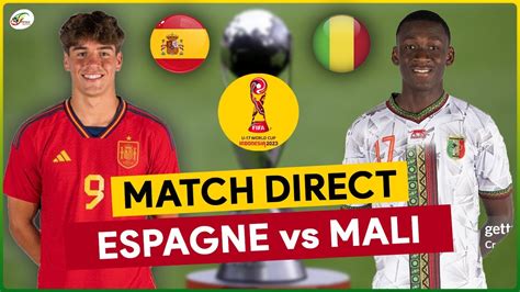 🔴espagne Mali Live Suivez En Direct La Coupe Du Monde U17 Youtube