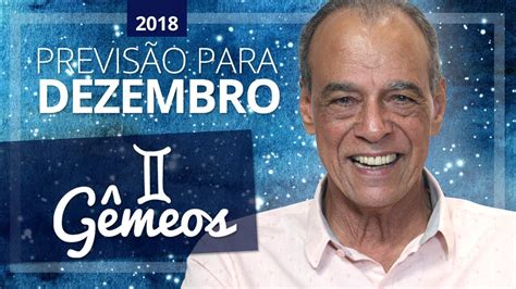 HorÓscopo De GÊmeos Para Dezembro De 2018 João Bidu Youtube