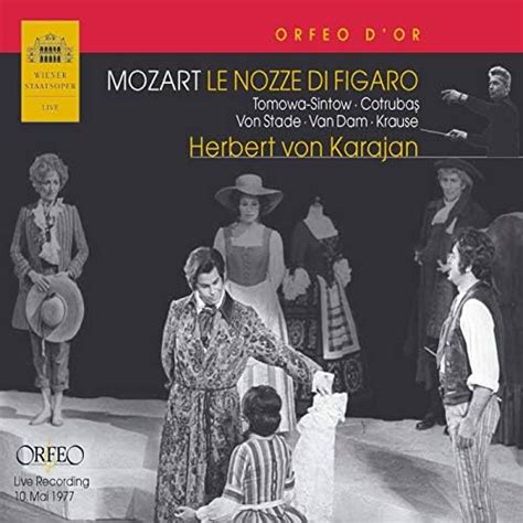 Play Mozart Le Nozze Di Figaro K By Anna Tomowa Sintow