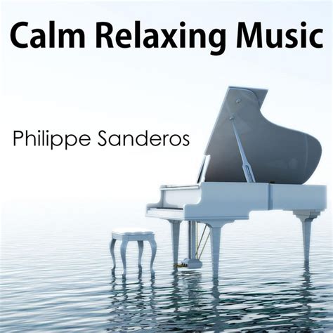 Calm Relaxing Music Album By Piano Relaxation Spotify