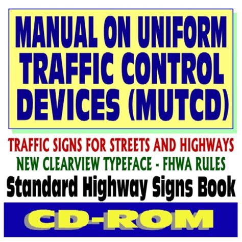 Manual on Uniform Traffic Control Devices (MUTCD) - Traffic Signs for ...