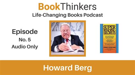 Life Changing Books Podcast Episode 5 Howard Berg World S Fastest