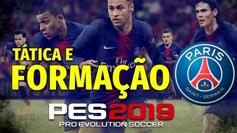 Pes A Melhor T Tica E Forma O Paris Saint Germain Psg Ps