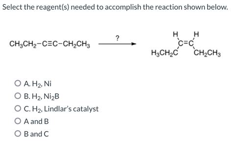 Solved Select The Reagent S Needed To Accomplish The Chegg