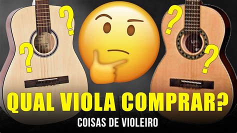 Qual A Melhor Viola Caipira Para Iniciantes Youtube