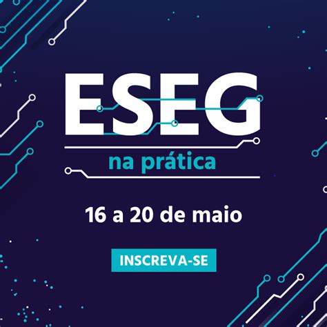 Participe das palestras do ESEG na Prática Faculdade ESEG do Grupo Etapa