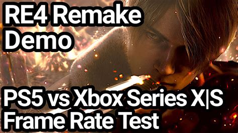 Resident Evil 4 Remake Ps5 Vs Xbox Series Xs Frame Rate Comparison Demo Youtube