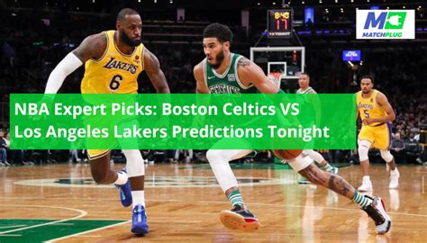 Boston Celtics VS Los Angeles Lakers Predictions - Matchplug Blog