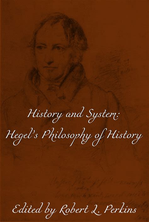 History And System Hegels Philosophy Of History Simon Gros