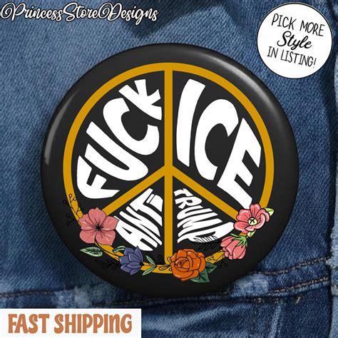 Floral Peace Sig Fuck ICE Pin Antitrump Social Justice Magnet Sticker