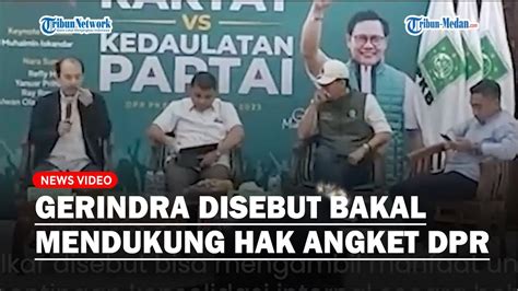 Partai Gerindra Disebut Bakal Mendukung Pengguliran Hak Angket DPR