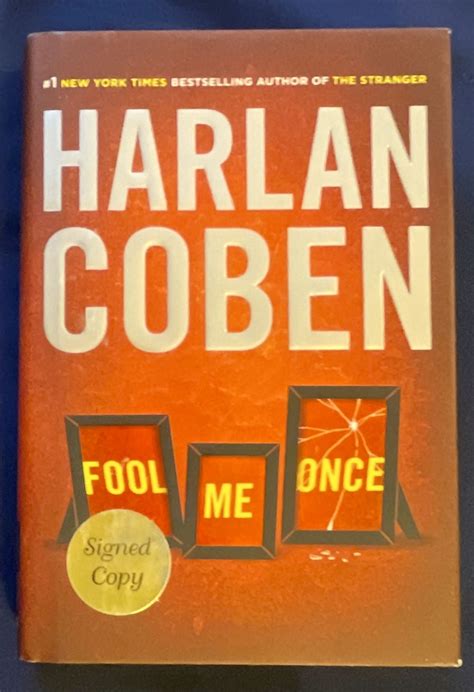 FOOL ME ONCE; Harlan Coben | Harlan Coben | First Edition, First Printing