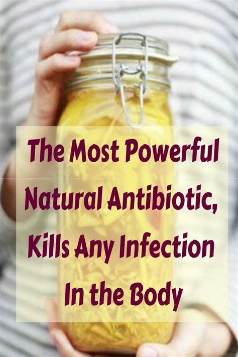 The Most Powerful Natural Antibiotic Kills Any Infection In The Body