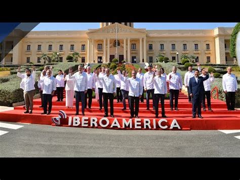 Resumen De La Xxviii Cumbre Iberoamericana De Jefas Y Jefes De Estado Y