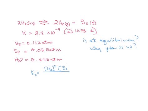 Solved Consider The Reaction 2h2sg 2h2g S2g Kp 24 X 10