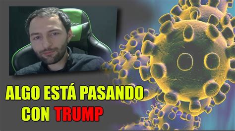 Algo Muy Raro Está Pasando Con Trump Mundo Misterioso