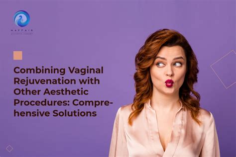 Vaginal Rejuvenation Surgery And Other Aesthetic Procedures