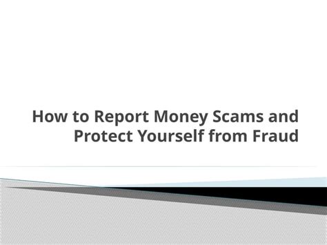 report money scams  protect yourselfpptx
