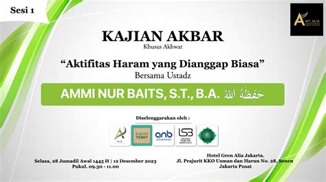 Aktifitas Haram Yang Dianggap Biasa Ustadz Ammi Nur Baits حافظه الله