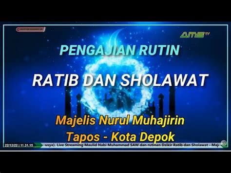 Kajian Rutin Ratib Dan Sholawat Majelis Nurul Muhajirin YouTube