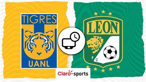 Tigres vs León en vivo Horario y dónde ver por TV el partido de ida