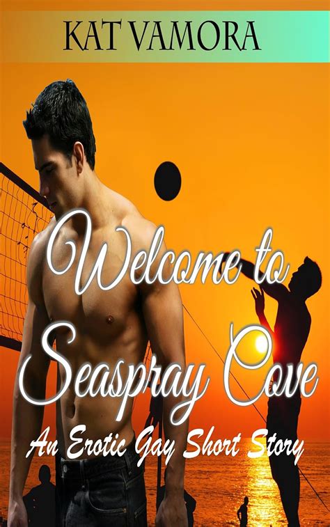 Welcome To Seaspray Cove An Erotic Gay Short Story EBook Vamora Kat