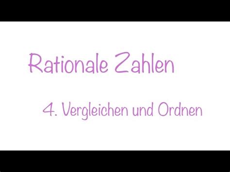 Rationale Zahlen Vergleichen Und Ordnen Youtube