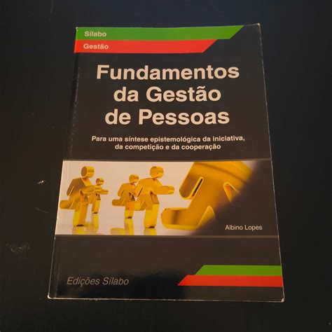 Fundamentos da Gestão de Pessoas - Albino Lopes - Edições Silabo 2017