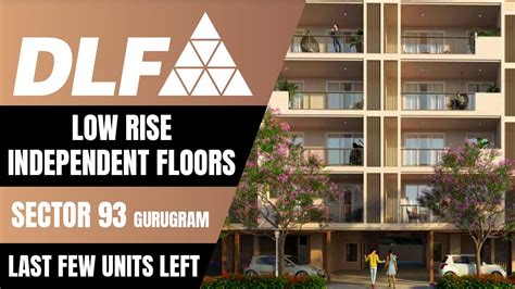 Dlf Low Rise Floors Sector 93 Gurgaon Dlf Sector 93 Gurgaon DLF