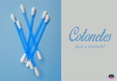 Como Se Escreve Cotonete - Qual a utilidade do Cotonete? - The Ladies Black Cat