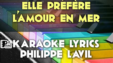 Elle Pr F Re L Amour En Mer Philippe Lavil Karaoke Lyrics Version Psr