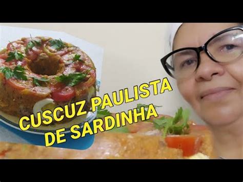 Cuscuz Paulista De Sardinha Youtube