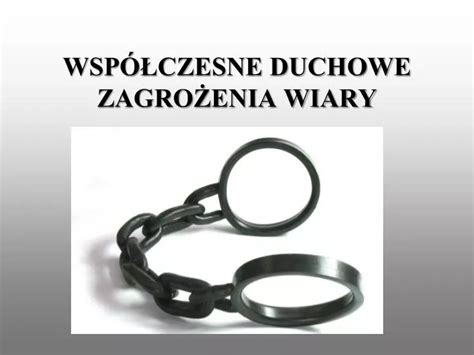 Ppt Wsp Czesne Duchowe Zagro Enia Wiary Powerpoint Presentation