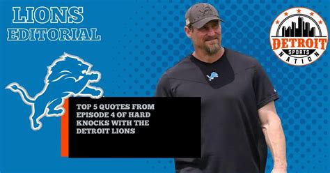 Top 5 Quotes From Episode 4 Of Hard Knocks With The Detroit Lions