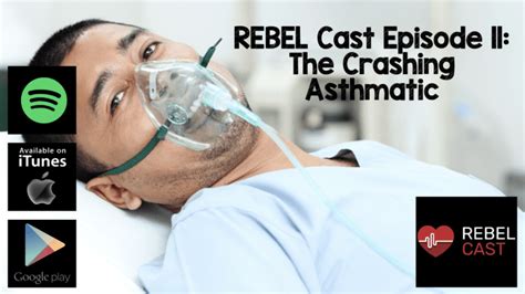 Rebel Cast Episode 11 The Crashing Asthmatic Rebel Em Emergency