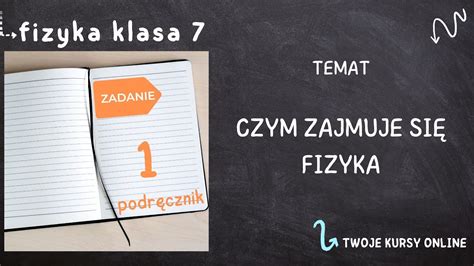 Fizyka klasa 7 Zadanie 1 lekcja 1 Czym się zajmuje fizyka YouTube