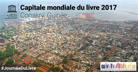 Conakry Est La Capitale Mondiale Du Livre En Reconnaissance De Son