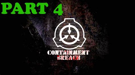 SCP Containment Breach Part 4 YouTube