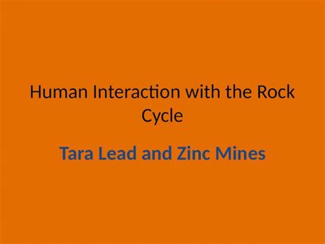 Pptx Human Interaction With The Rock Cycle Dokumen Tips