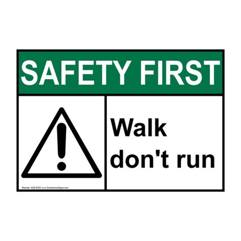 Safety First Sign - Walk Don't Run Sign - ANSI - Industrial Notices