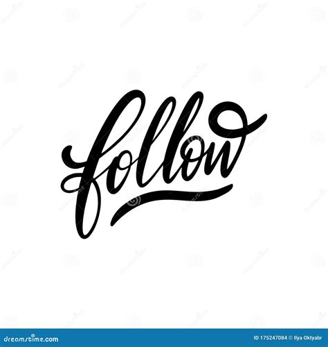 Follow Word Hand Drawn Motivation Lettering Phrase Black Ink Vector